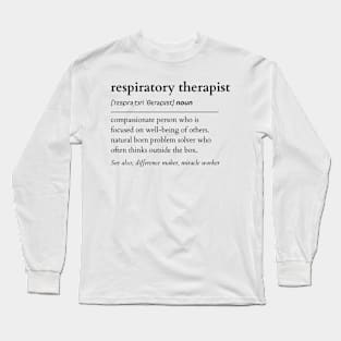 Respiratory Therapist Noun Long Sleeve T-Shirt